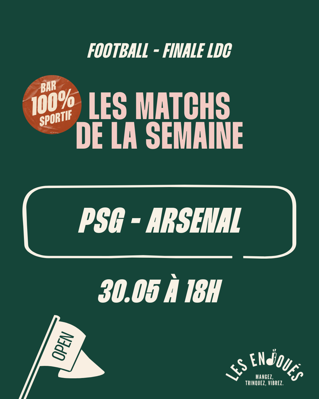 Finale Ligue des Champions<br>PSG - ARSENAL<br/>30.05 à 18h